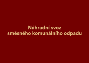 Náhradní svoz směsného komunálního odpadu