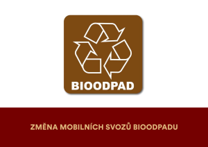 ZMĚNA Mobilních svozů bioodpadu