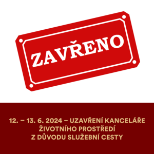 12. – 13. 6. 2024 – uzavření kanceláře životního prostředí z důvodu služební cesty