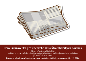 Dřívější uzávěrka prosincového čísla Štramberských novinek
