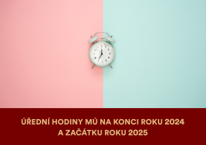Úřední hodiny MÚ na konci roku 2024 a začátku roku 2025