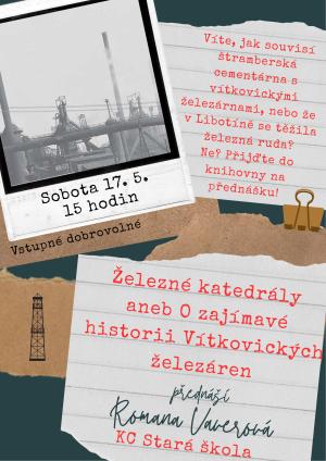Železné katedrály aneb O zajímavé historii Vítkovických železáren 1